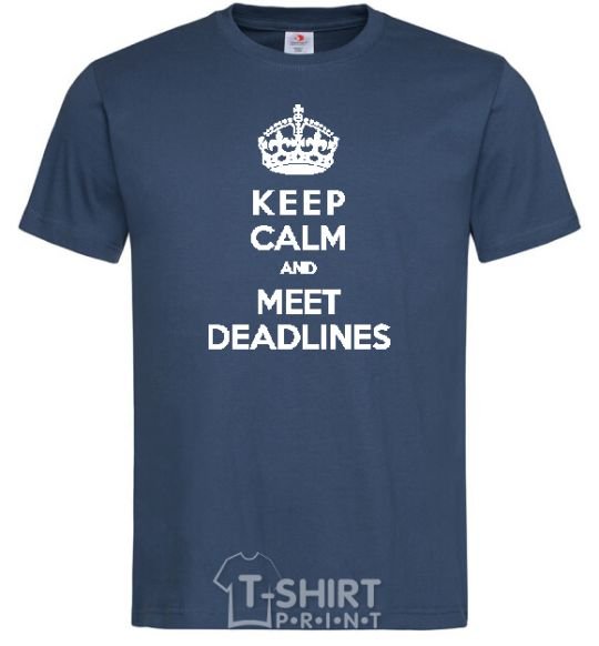 Men's T-Shirt Meet deadlines navy-blue фото