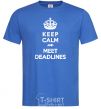 Men's T-Shirt Meet deadlines royal-blue фото