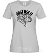 Women's T-shirt Just use it grey фото