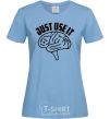 Women's T-shirt Just use it sky-blue фото