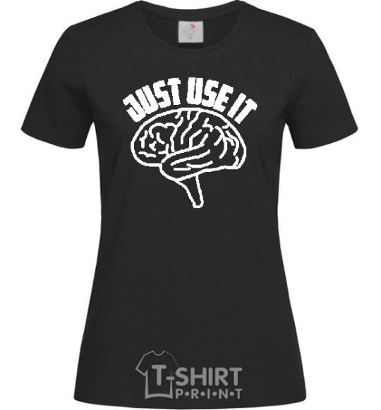 Women's T-shirt Just use it black фото