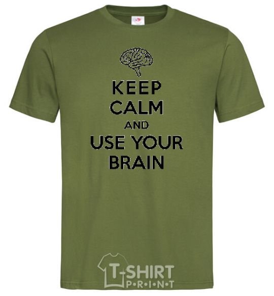 Мужская футболка Keep Calm use your brain Оливковый фото