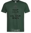 Men's T-Shirt Keep Calm use your brain bottle-green фото