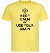 Men's T-Shirt Keep Calm use your brain cornsilk фото