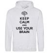 Men`s hoodie Keep Calm use your brain sport-grey фото