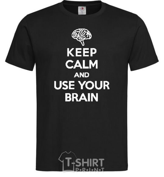Мужская футболка Keep Calm use your brain Черный фото