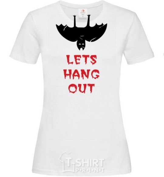 Women's T-shirt LETS HANG OUT White фото