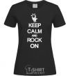 Women's T-shirt Keep calm and rock on black фото