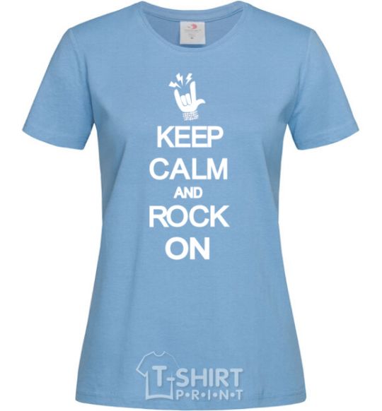 Women's T-shirt Keep calm and rock on sky-blue фото