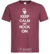 Men's T-Shirt Keep calm and rock on burgundy фото