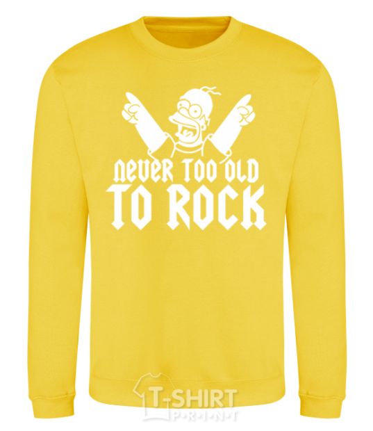 Sweatshirt Never too old to rock Simpsons Homer yellow фото