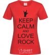 Women's T-shirt keep calm and love rock red фото