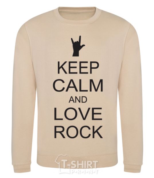Sweatshirt keep calm and love rock sand фото