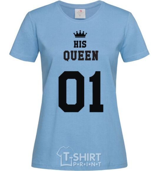 Women's T-shirt His queen sky-blue фото