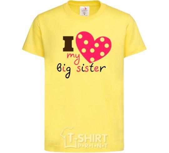 Детская футболка i love my big sister Лимонный фото