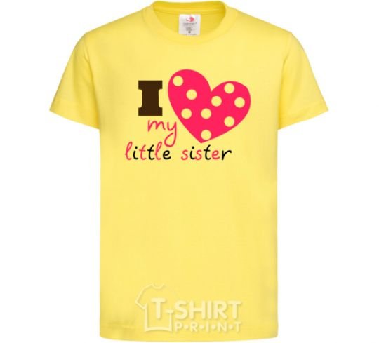 Kids T-shirt I love my little sister cornsilk фото