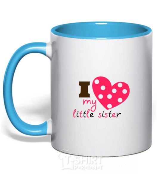 Mug with a colored handle I love my little sister sky-blue фото