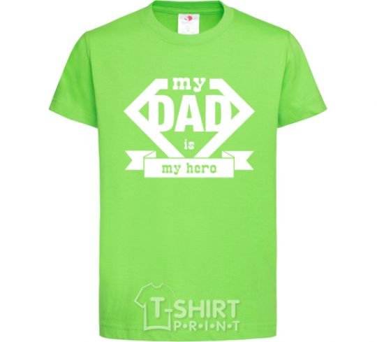 Kids T-shirt my dad is my hero V.1 orchid-green фото