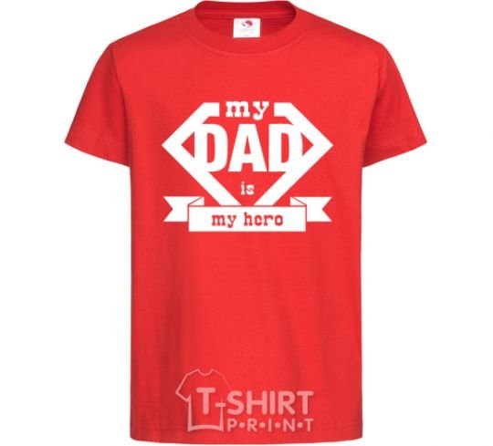 Kids T-shirt my dad is my hero V.1 red фото
