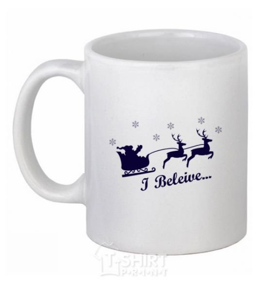 Ceramic mug I BELIEVE IN SANTA White фото