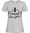 Women's T-shirt HAPPY NEW YEAR Christmas tree grey фото