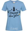 Women's T-shirt HAPPY NEW YEAR Christmas tree sky-blue фото