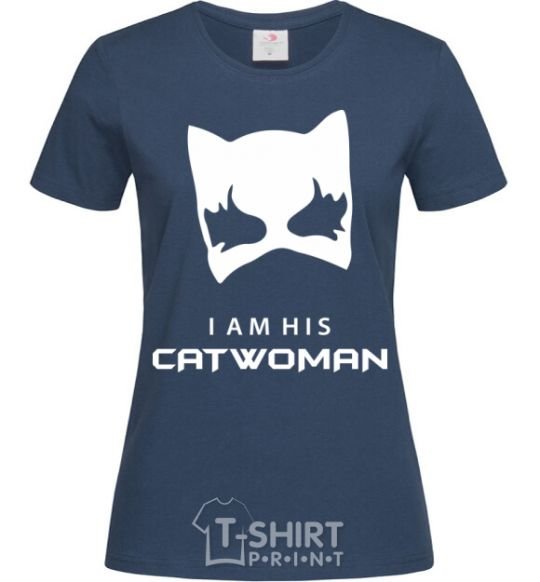 Women's T-shirt I'm his catwoman navy-blue фото
