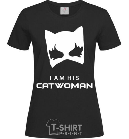 Women's T-shirt I'm his catwoman black фото