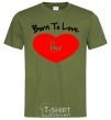 Мужская футболка Born to love her with heart Оливковый фото