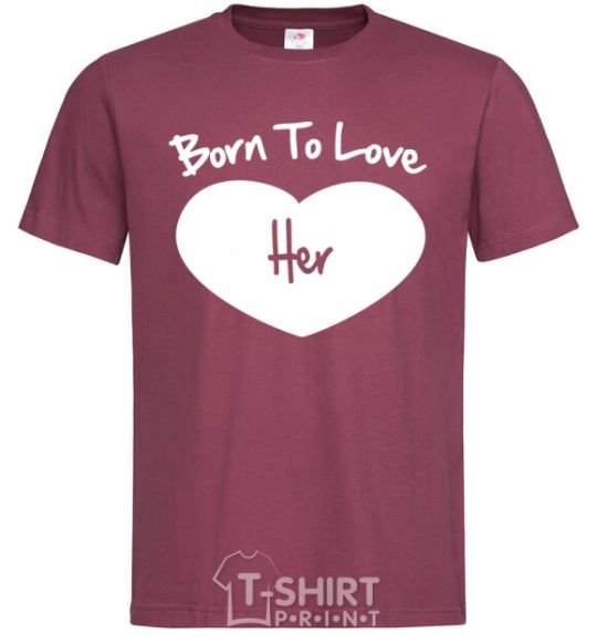 Men's T-Shirt Born to love her with heart burgundy фото