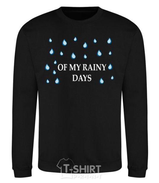 Sweatshirt of my rainy days black фото