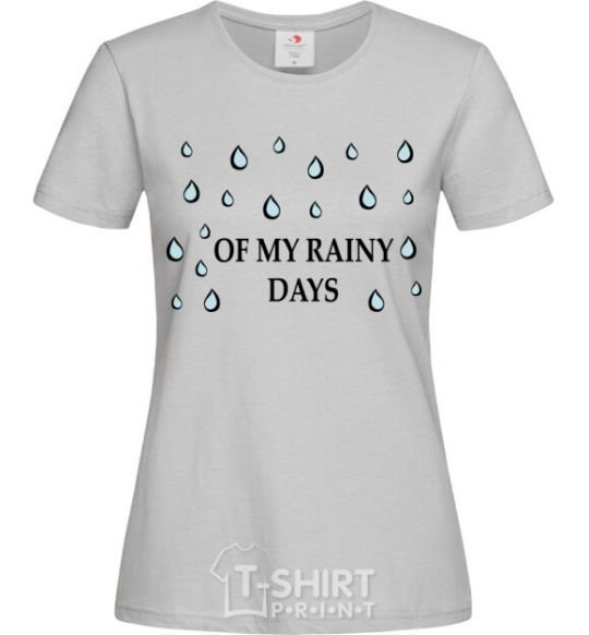 Women's T-shirt of my rainy days grey фото