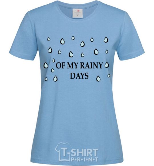 Женская футболка of my rainy days Голубой фото