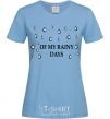 Women's T-shirt of my rainy days sky-blue фото