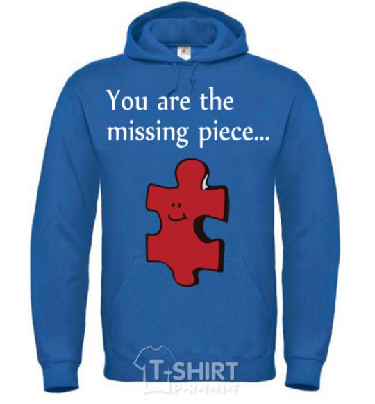 Men`s hoodie You are the missing piece royal фото