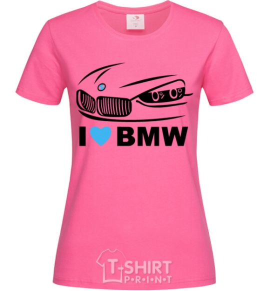 Женская футболка Love bmw Ярко-розовый фото