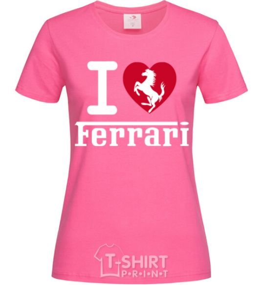 Женская футболка I love Ferrari Ярко-розовый фото
