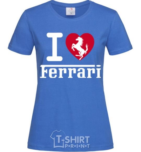 Women's T-shirt I love Ferrari royal-blue фото