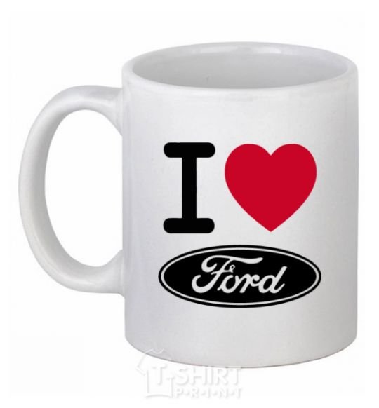Ceramic mug I Love Ford White фото
