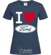 Women's T-shirt I Love Ford navy-blue фото