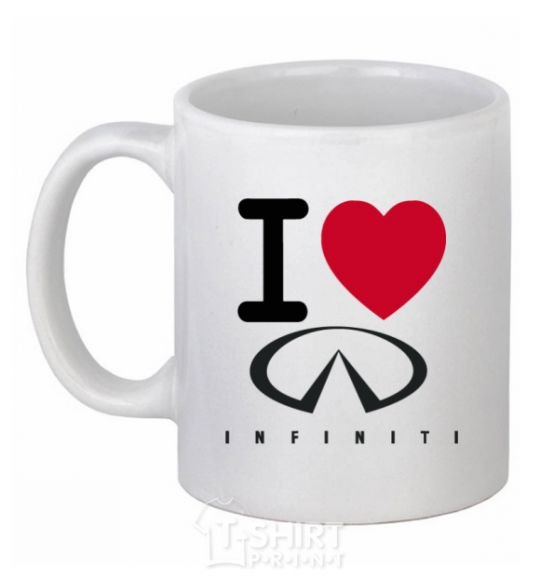 Ceramic mug I Love Infiniti White фото