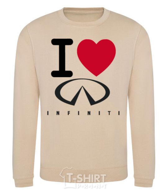 Sweatshirt I Love Infiniti sand фото