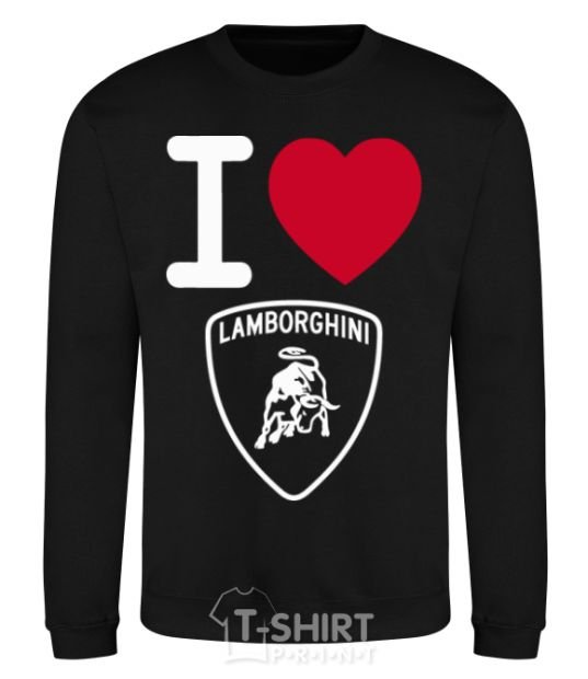 Sweatshirt I Love Lamborghini black фото