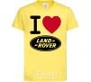 Kids T-shirt I Love Land Rover cornsilk фото