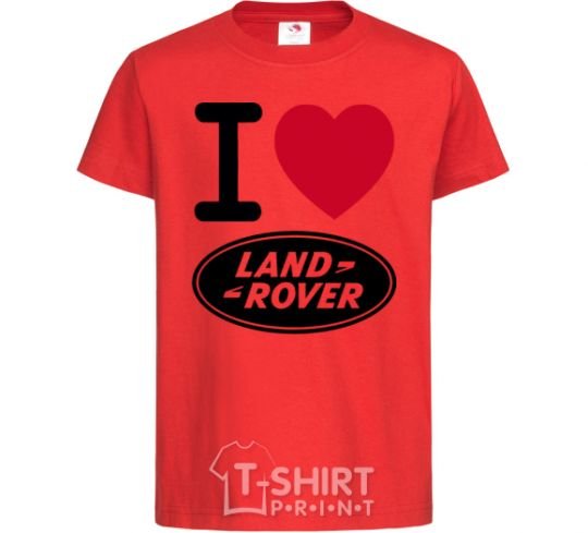 Kids T-shirt I Love Land Rover red фото