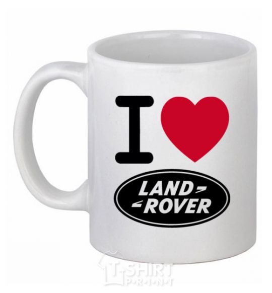 Ceramic mug I Love Land Rover White фото