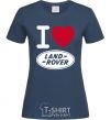 Women's T-shirt I Love Land Rover navy-blue фото