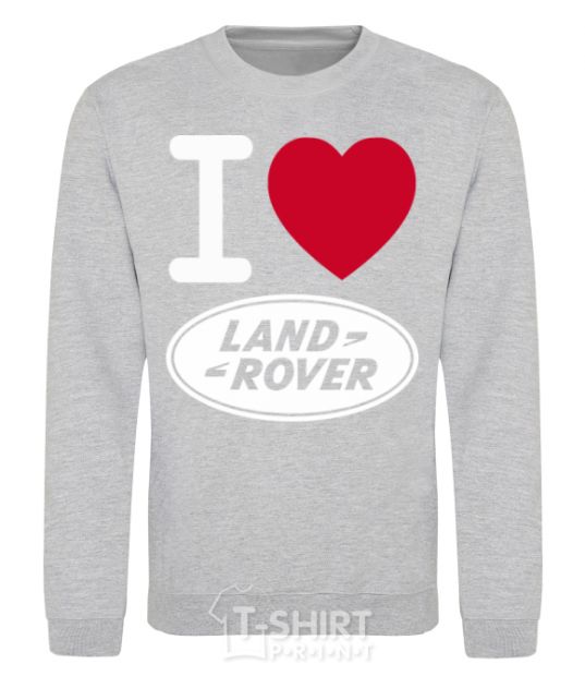 Sweatshirt I Love Land Rover sport-grey фото