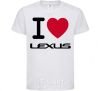 Kids T-shirt I Love Lexus White фото