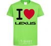 Kids T-shirt I Love Lexus orchid-green фото